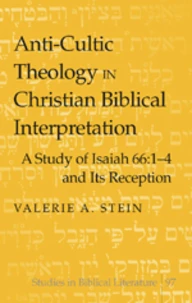 Anti-Cultic Theology in Christian Biblical Interpretation