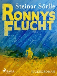 Ronnys Flucht