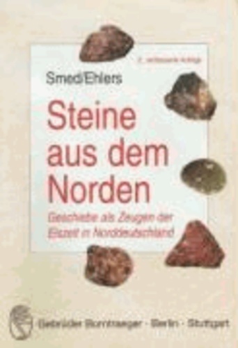 Steine aus dem Norden - Geschiebe als Zeugen der Eiszeit in Norddeutschland.