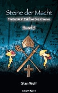Steine der Macht - Band 5 - Finsternis im Zeichen des Kreuzes.