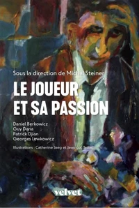 Le Joueur et sa passion