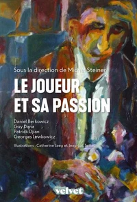 Le Joueur et sa passion