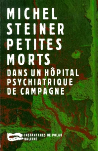 Petites morts dans un hôpital psychiatrique de campagne