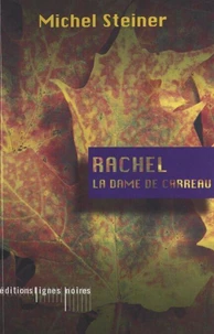 Rachel, La Dame De Carreau