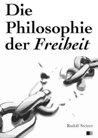 Die Philosophie der Freiheit