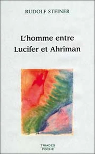 L'homme entre Lucifer et Ahriman