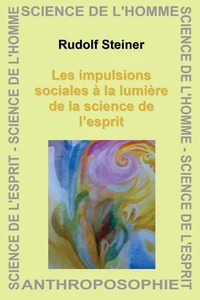 Les impulsions sociales à la lumière de la science de l'esprit