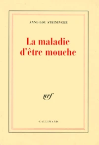 La maladie d'être mouche