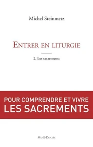 Entrer en liturgie