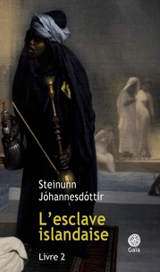 Steinunn Johannesdottir - L'esclave islandaise Tome 2 : .
