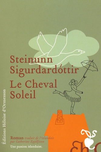 Steinunn Sigurdardóttir - Le Cheval Soleil.