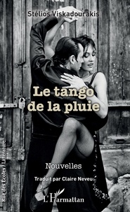 Tlchargements gratuits d'ebook en espagnol Le Tango de la pluie en francais 9782140133503 par Stlios VISKADOURAKIS PDF DJVU