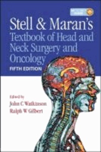 Stell and Maran's Textbook of Head and Neck Surgery and Oncology.