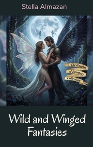 Wild and Winged Fantasies