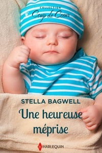 Stella Bagwell - Une heureuse méprise.