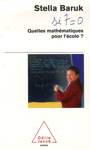 Stella Baruk - Quelles mathématiques pour l'école ? - Si 7=0.