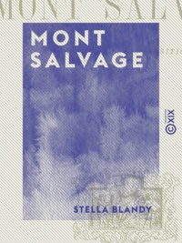 Stella Blandy - Mont Salvage.