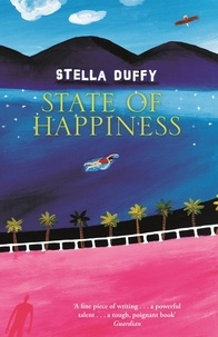 Stella Duffy - State Of Happiness.