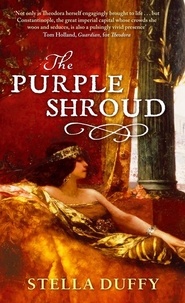 Stella Duffy - The Purple Shroud.