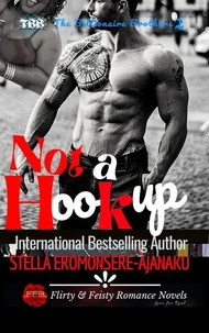 Not a Hookup ~ A BWWM Sweet &amp; Steamy Romance: The Billionaire Brothers Book 2