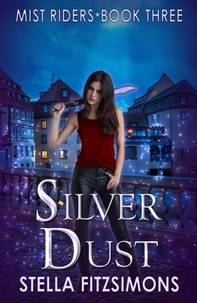  Stella Fitzsimons - Silver Dust - Mist Riders, #3.