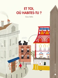 Et toi où habites-tu ?