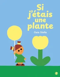 Si j'étais une plante