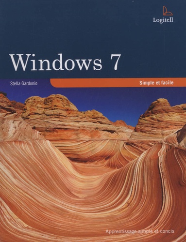 Stella Gardonio - Windows 7 simple et facile.