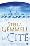 Stella Gemmell - Le Trône immortel - La Cité, T2.