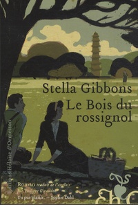 Stella Gibbons - Le bois du rossignol.