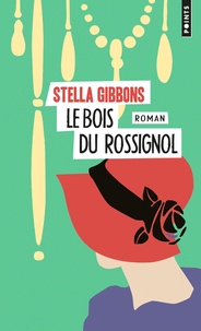 Stella Gibbons - Le bois du rossignol.