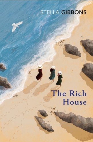Stella Gibbons - The Rich House.