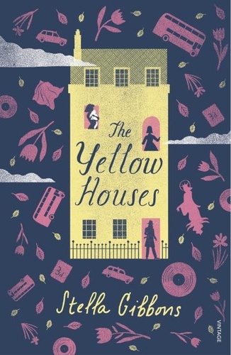 Stella Gibbons - The Yellow Houses.