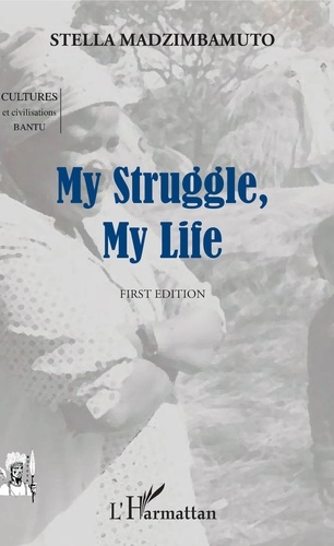 My Struggle, My Life 1st edition
