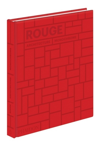 Rouge. Architecture monochrome