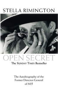 Stella Rimington - Open Secret - The Autobiography of the Former Director-General of MI5.