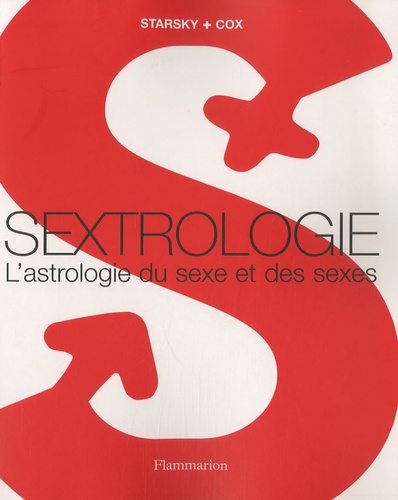 Stella Starsky et Quinn Cox - Sextrologie - L'astrologie du sexe et des sexes.
