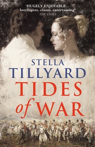 Stella Tillyard - Tides of War.