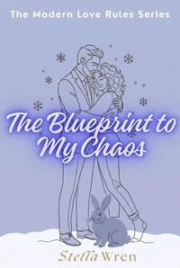 The Blueprint to My Chaos