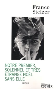 Notre premier, solennel et très étrange Noël sans elle