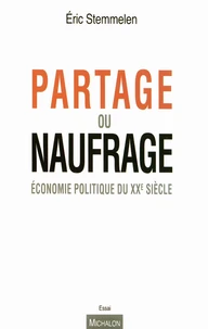 Partage ou naufrage