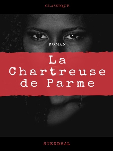 La Chartreuse de Parme