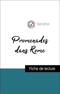  Stendhal - Analyse de l'œuvre : Promenades dans Rome (résumé et fiche de lecture plébiscités par les enseignants sur fichedelecture.fr).
