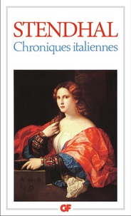  Stendhal - Chroniques Italiennes.