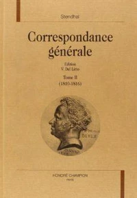 Correspondance Generale. Tome 2, 1810-1816