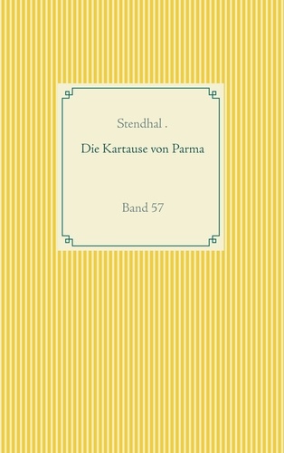 Die Kartause von Parma. Band 57