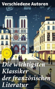 Die wichtigsten Klassiker der französischen Literatur