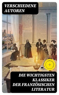 Die wichtigsten Klassiker der französischen Literatur