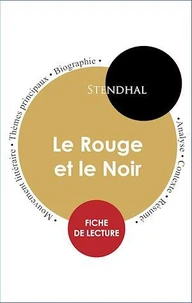 Étude intégrale : Le Rouge et le Noir (fiche de lecture, analyse et résumé)