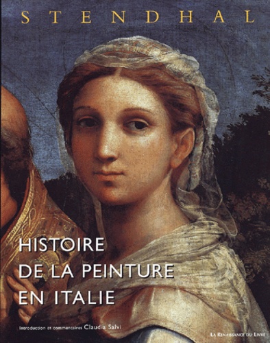  Stendhal - Histoire de la peinture en Italie.